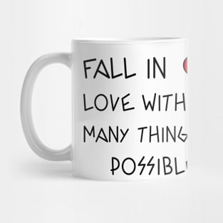 fall in love with as many things as possible Mug